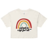 Proud to Care for All Crop Top